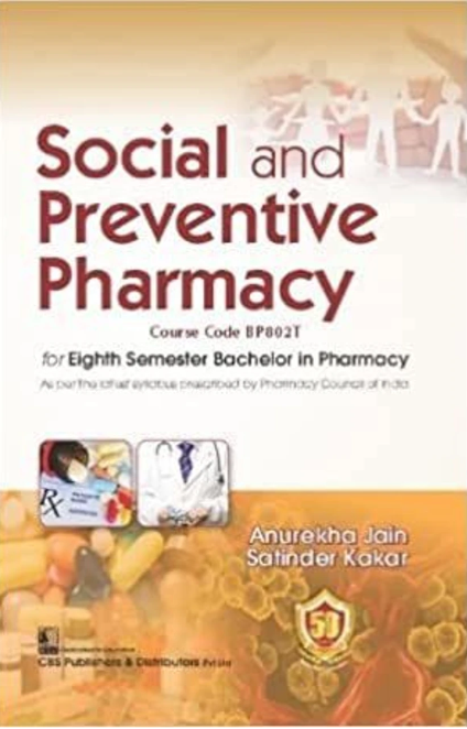 Social And Preventive Pharmacy For Eighth Semester Bachelor In Pharmacy (PB)